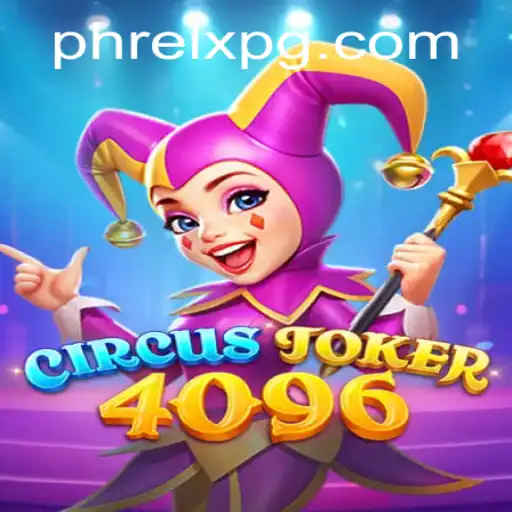 Discover the Thrills of CircusJoker4096: A New Gaming Experience