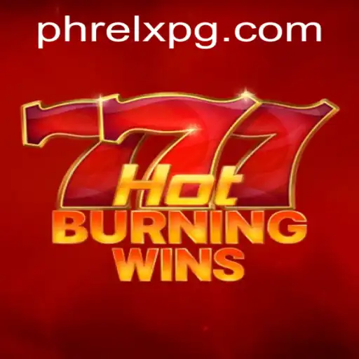 HotBurningWins: An Exhilarating Journey Into the World of PHRELX Gaming