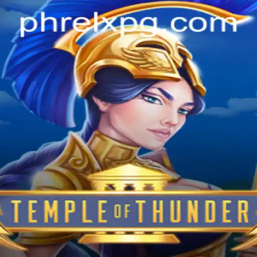 TempleofThunder: Exploring the Mystical World of PHRELX